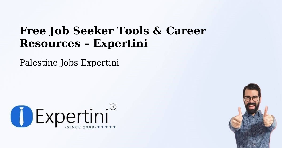 Free Job Seeker Tools & Career Resources – Dayr Al Balaḥ - Dayr Al Balaḥ, Palestine Jobs Expertini