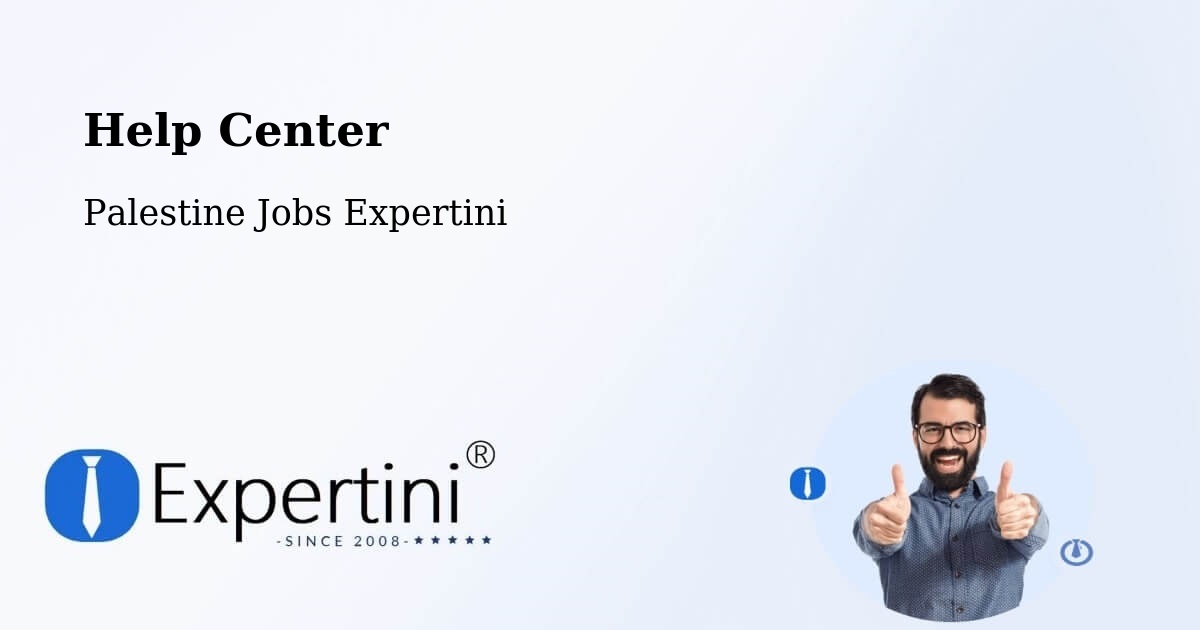 Help Center – Dayr Al Balaḥ - Palestine Jobs Expertini